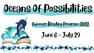 Summer Reading Program 2022: Ocean of Possibilities
