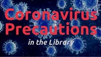 Coronavirus precautions in the Library.