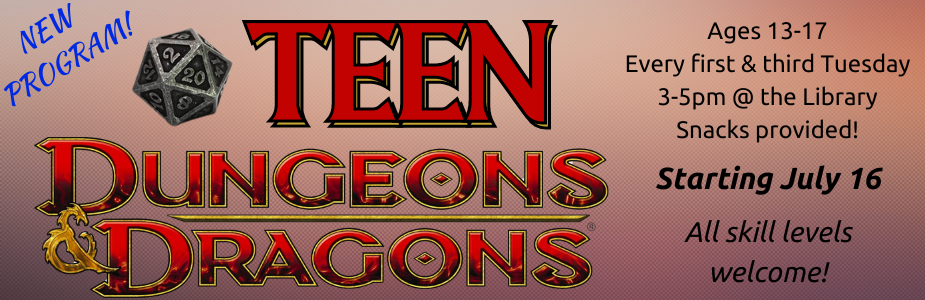 Teen Dungeons & Dragons begins July 16