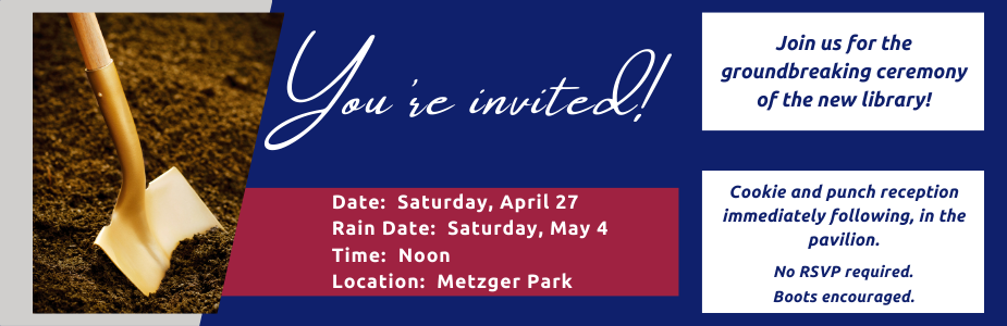 Groundbreaking ceremony for the new library is April 27 at Metzger Park
