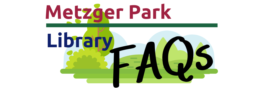 Updated FAQs about the new Library at Metzger Park